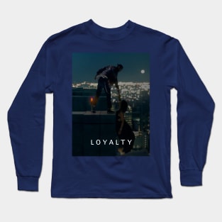 Nothing is more attractive than loyalty Long Sleeve T-Shirt